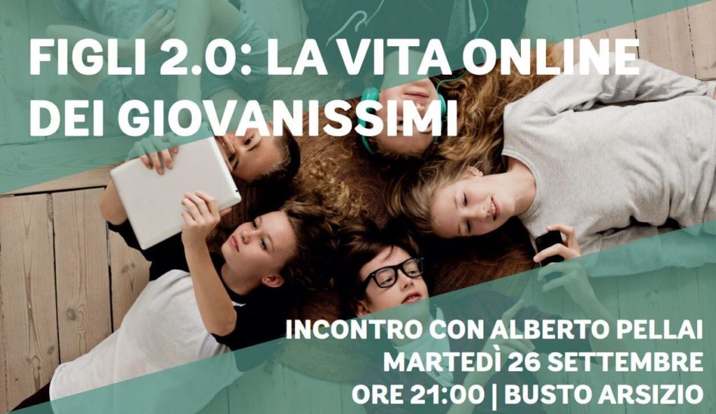 Figli 2.0: a Busto Arsizio l’incontro con Alberto Pellai