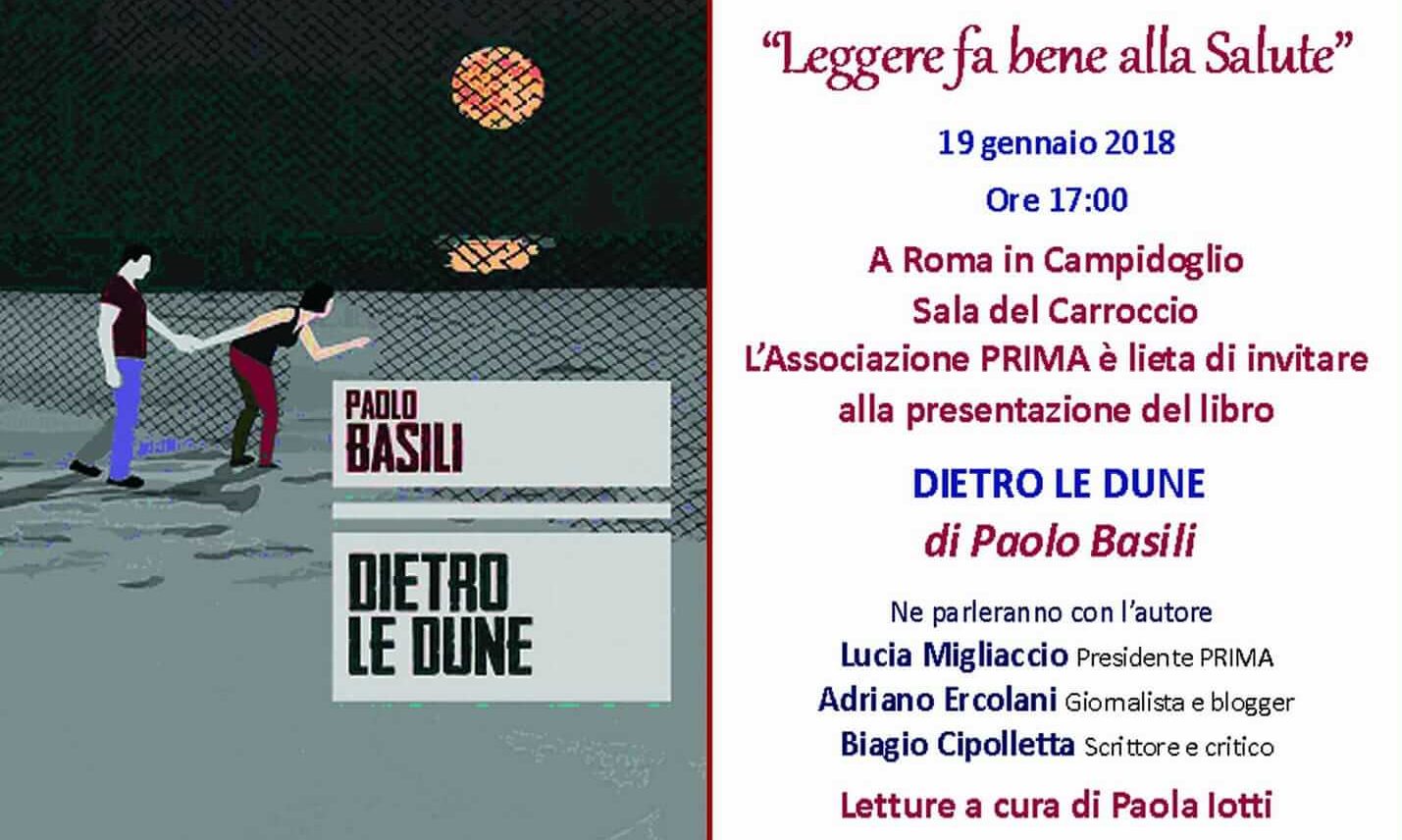 Sara una manifestazione itinerante l'edizione 2018 si Leggere fa bene alla Salute ideata e guidata da Lucia Migliaccio. Al via venerdì 19 gennaio con Dietro le dune di Paolo Basili.