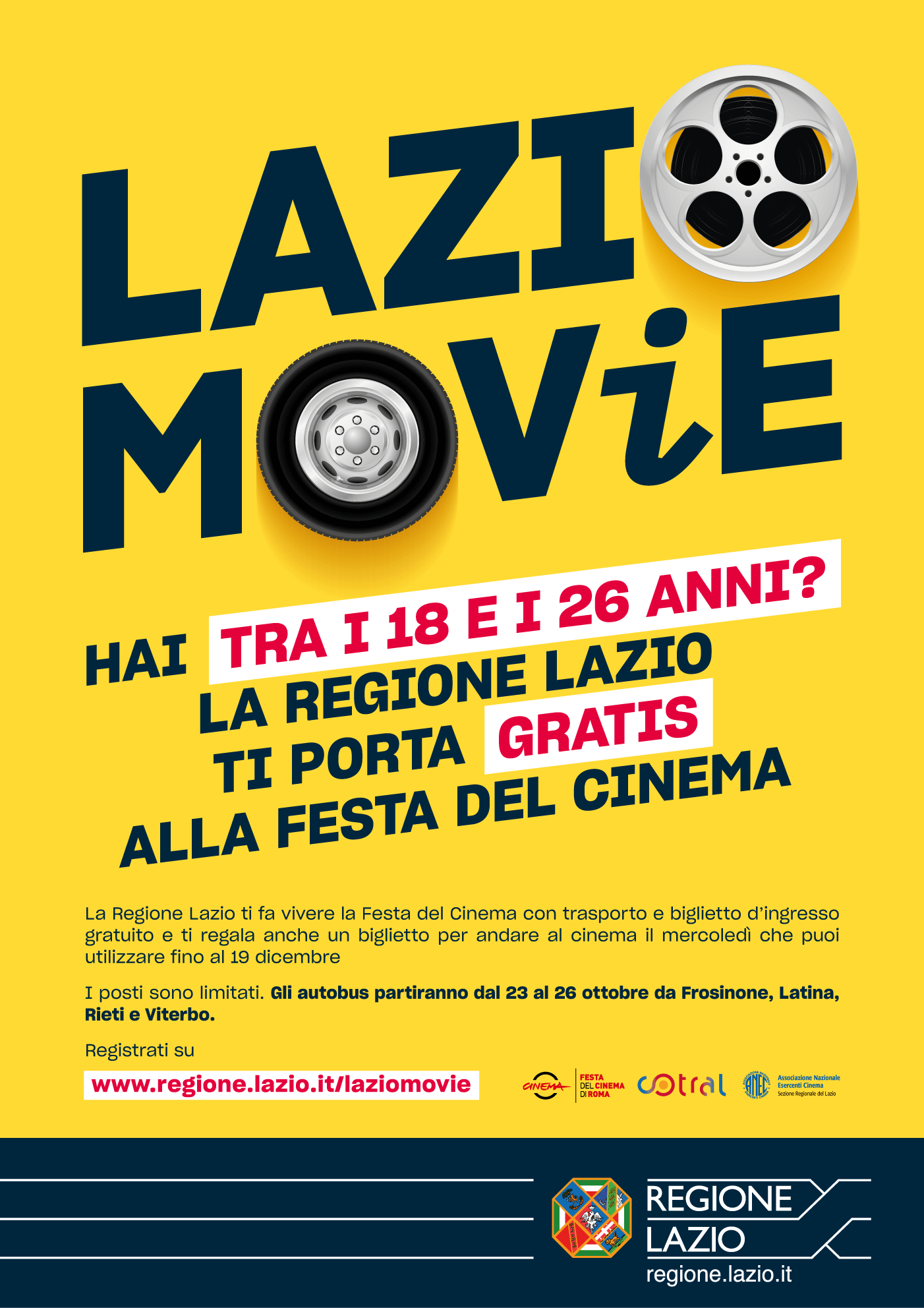 Se hai tra i 18 e 26 anni, dal 23 al 26 ottobre, la Regione Lazio ti ci manda alla Festa del Cinema! Viaggio gratis con Cotral, con Lazio MOViE.