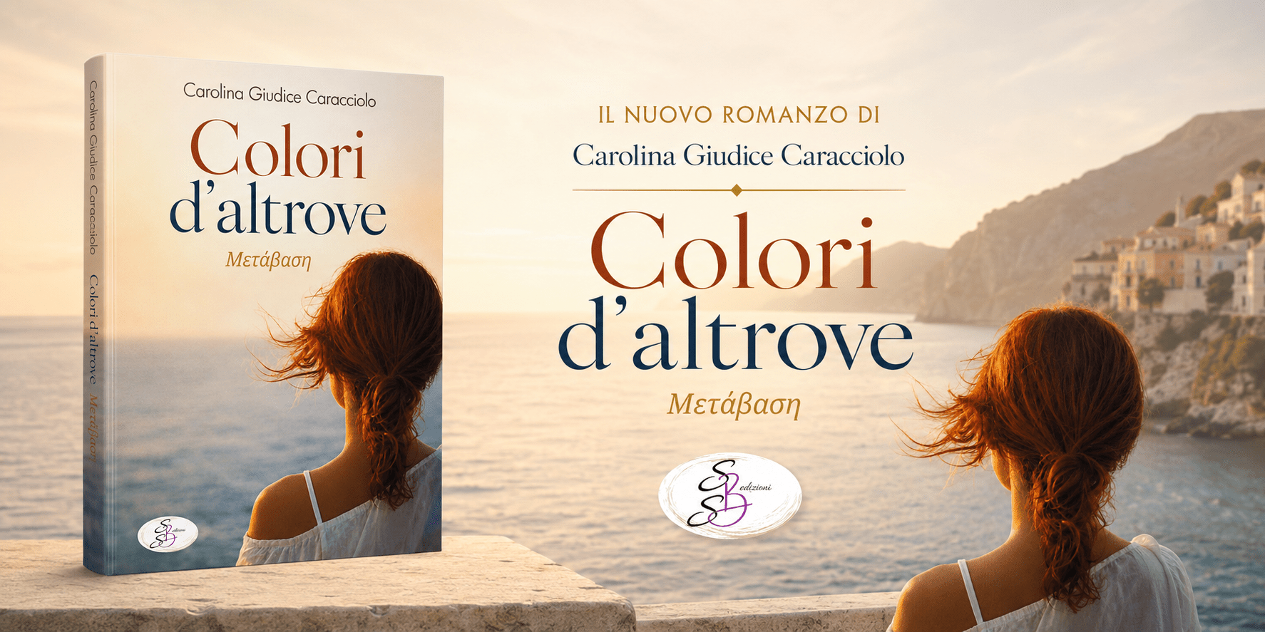 Colori d’altrove di Carolina Giudice Caracciolo, pubblicato da SBS Edizioni, racconta il coraggio di cambiare vita e costruire il proprio altrove.